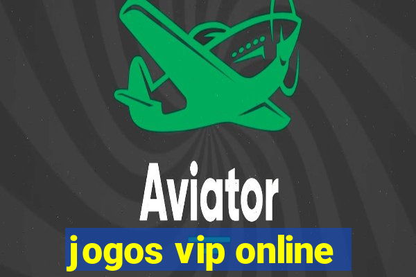 jogos vip online